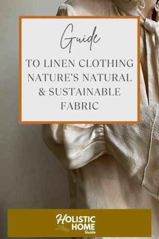 Linen clothing made from natural, sustainable fabrics that promote eco-friendly living and healthier homes, aligned with holistic home lifestyle and eco-conscious interior design principles.