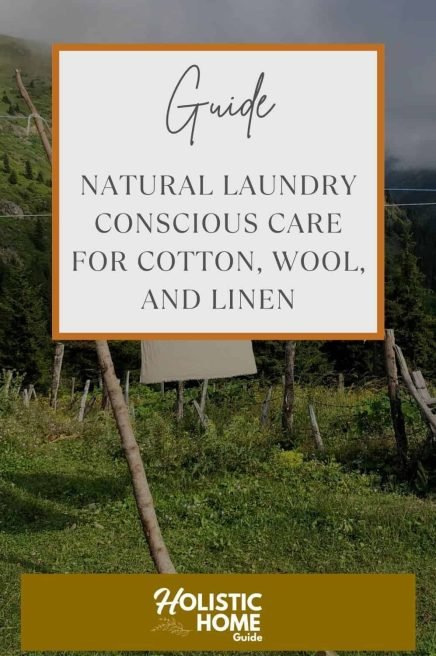 Washing feature Natural laundry care with eco-friendly cleaning tips for cotton, wool, and linen fabrics for a sustainable, non-toxic home environment.